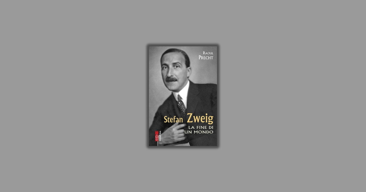 Stefan Zweig. La fine di un mondo Stefan Zweig. La fine di un mondo