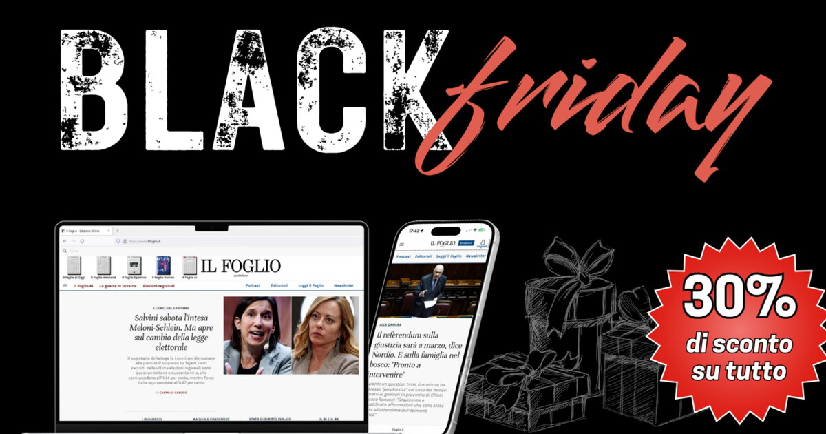 Il Black Friday del Foglio: tre giorni di sconti su tutti gli abbonamenti